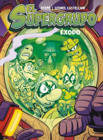 El Supergrupo: Éxodo (Efepé / Leonel Castellani). Ominiky Ediciones, Septiembre 2020