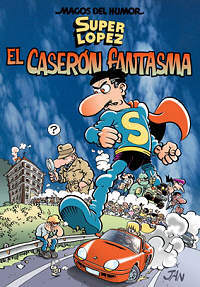 "El Caserón Fantasma". Magos del Humor. Ediciones B, Marzo 2002